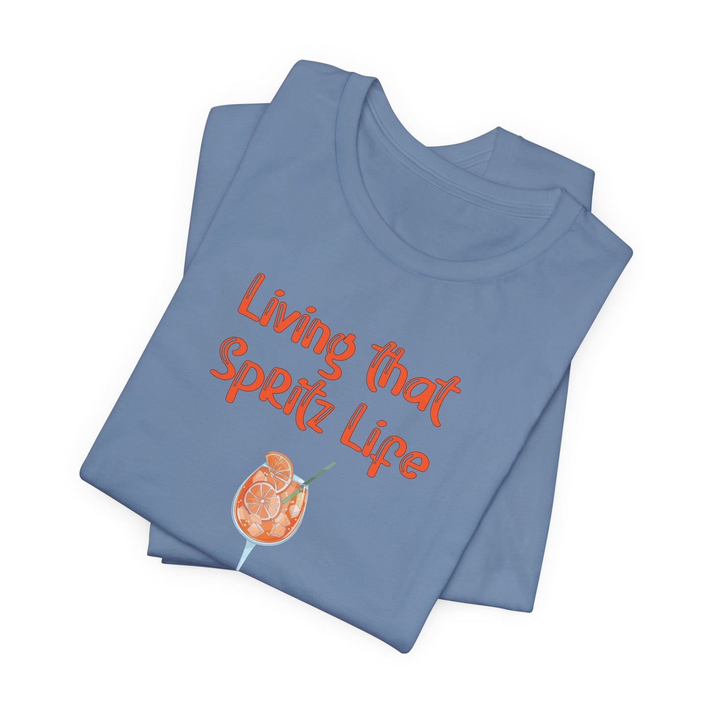 Living that Spritz Life T-Shirt