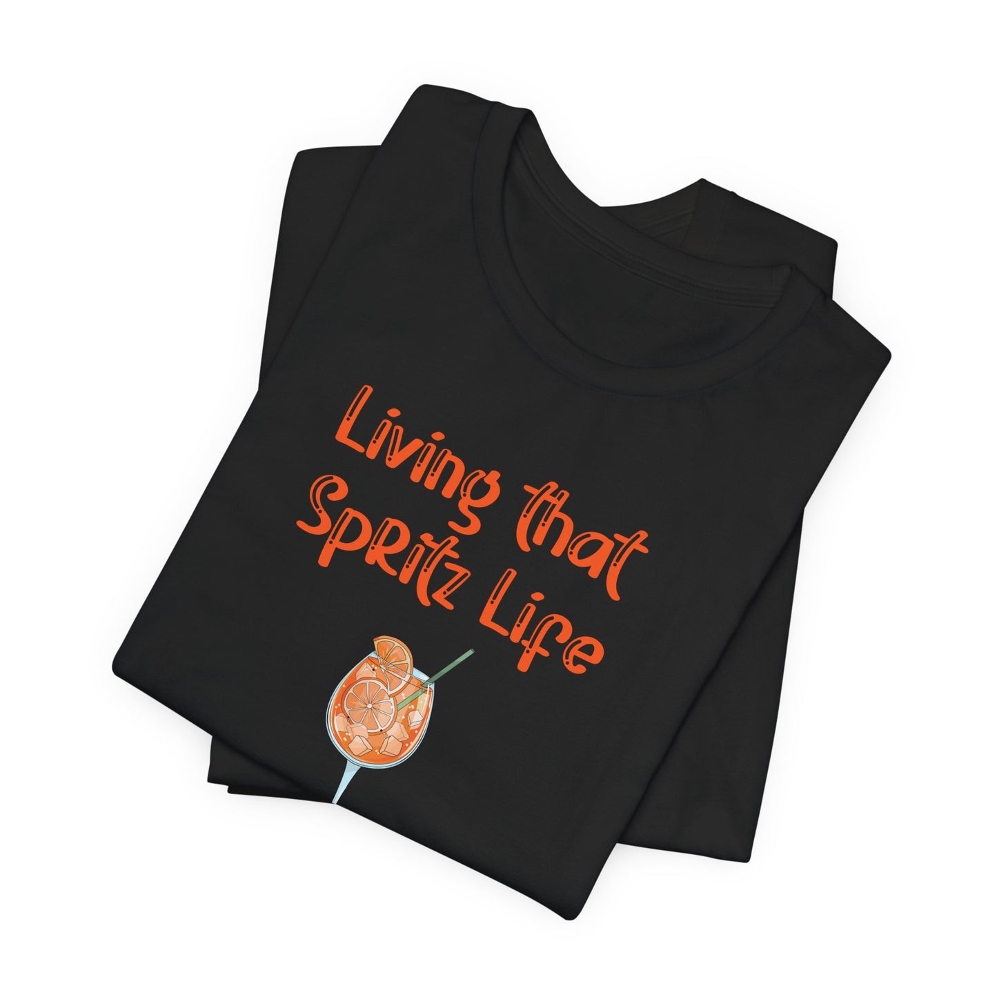 Living that Spritz Life T-Shirt