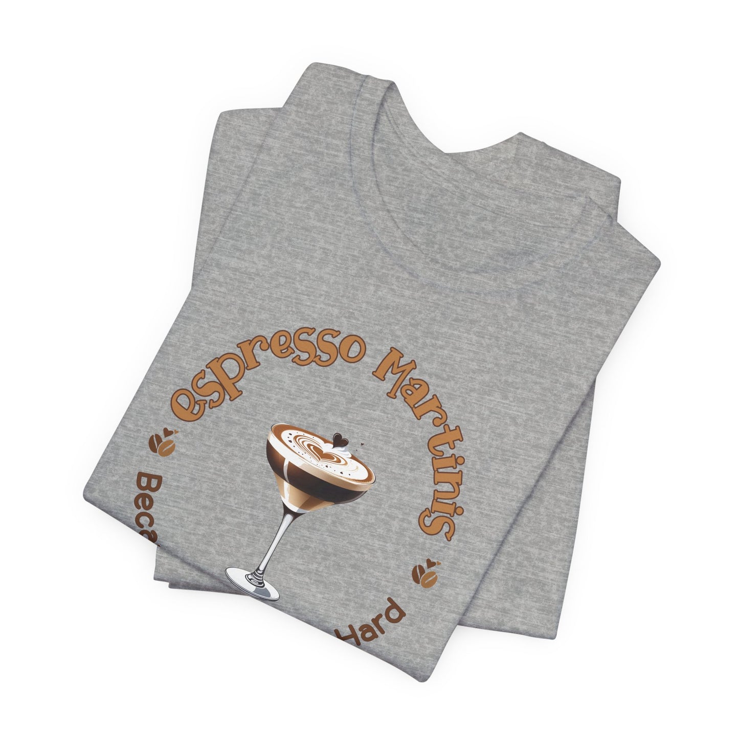 Espresso Martinis and Adulting T-Shirt