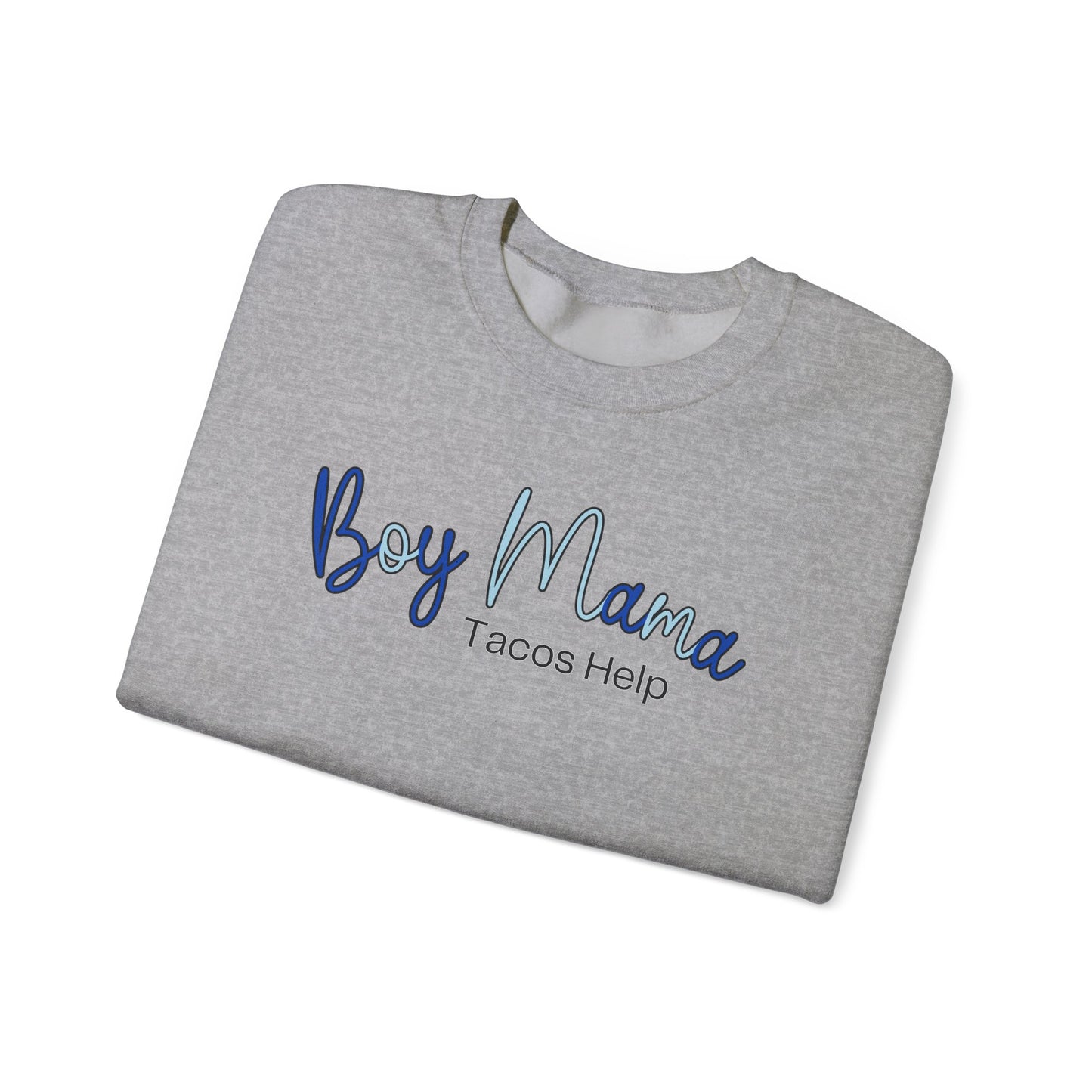 Boy Mama Tacos Help Sweatshirt