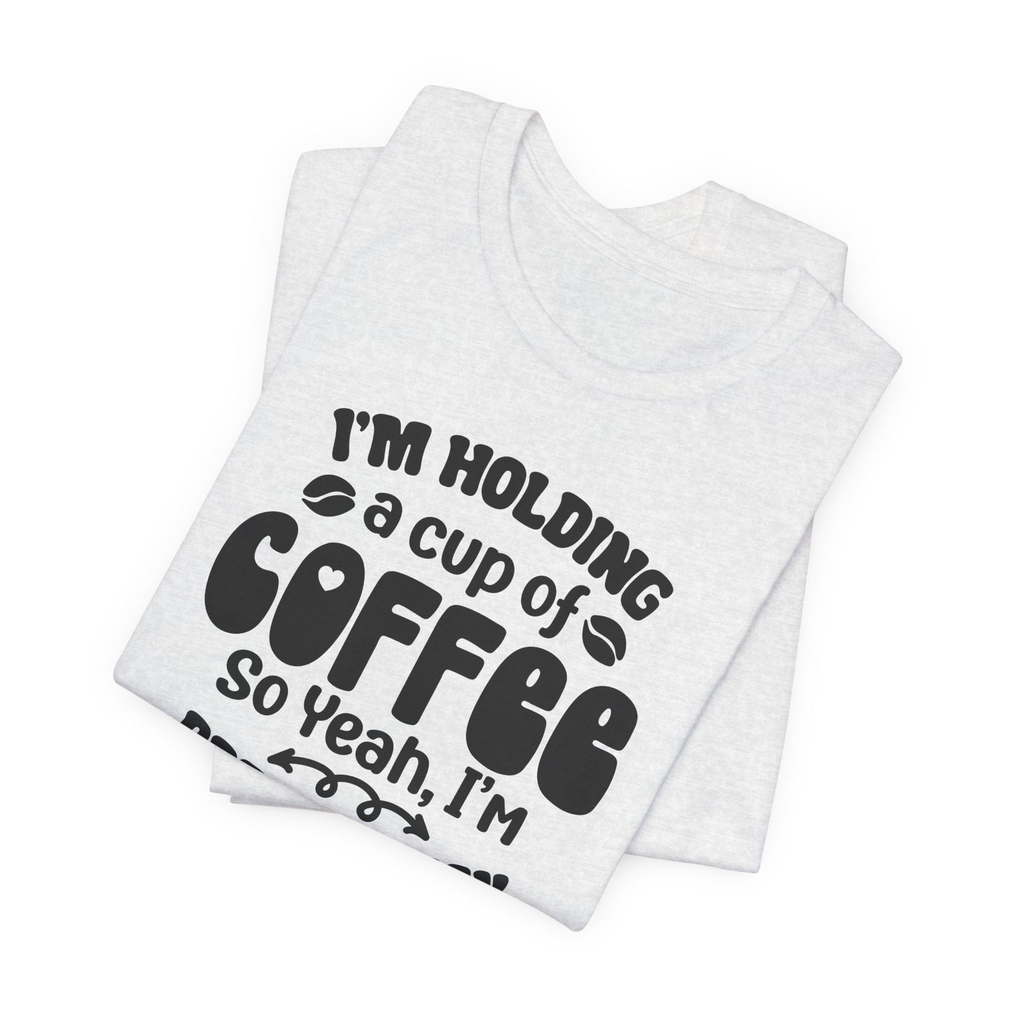 Im Pretty Busy Drinking Coffee T-Shirt
