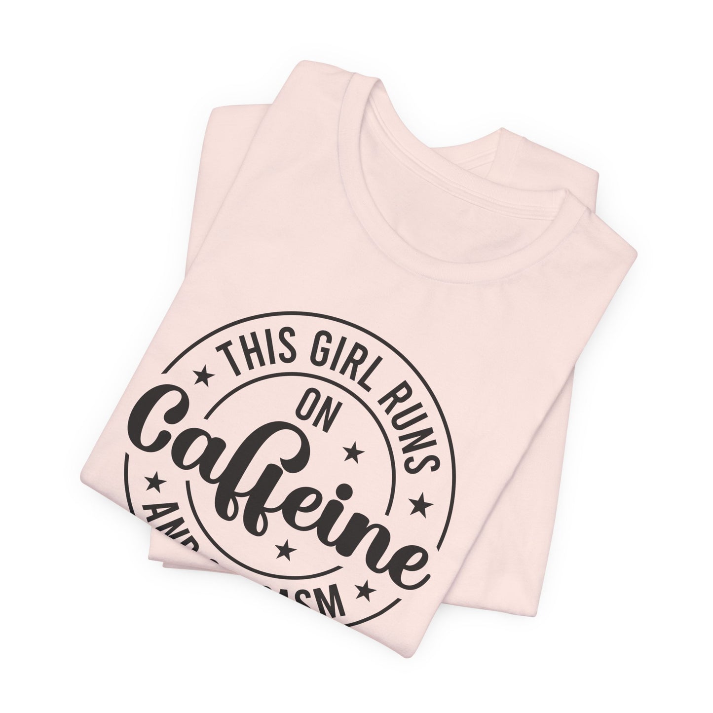 Running on Caffeine and Sarcasm T-Shirt