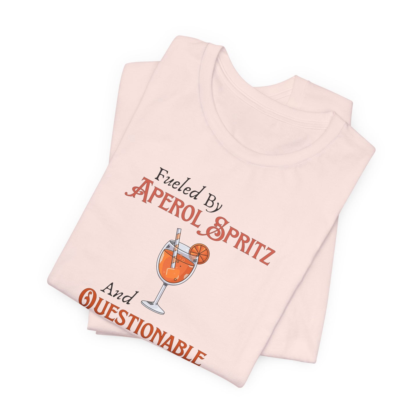 Fueled by Aperol Spritz T-Shirt