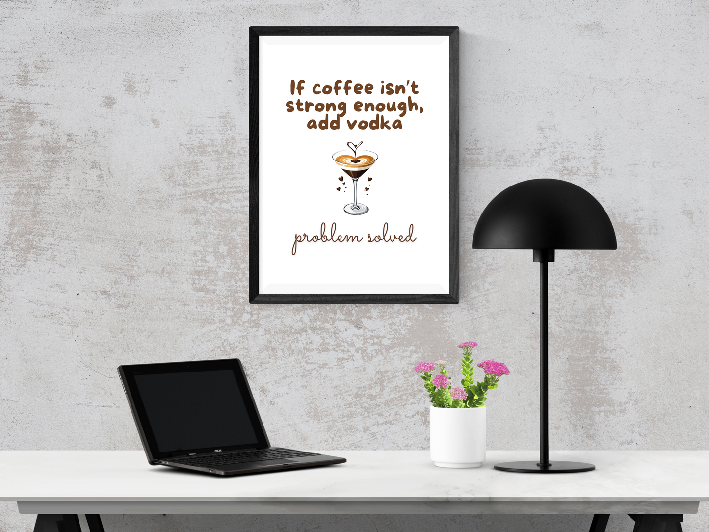 If Coffee Isnt Strong Enough, Add Vodka - Digital Download