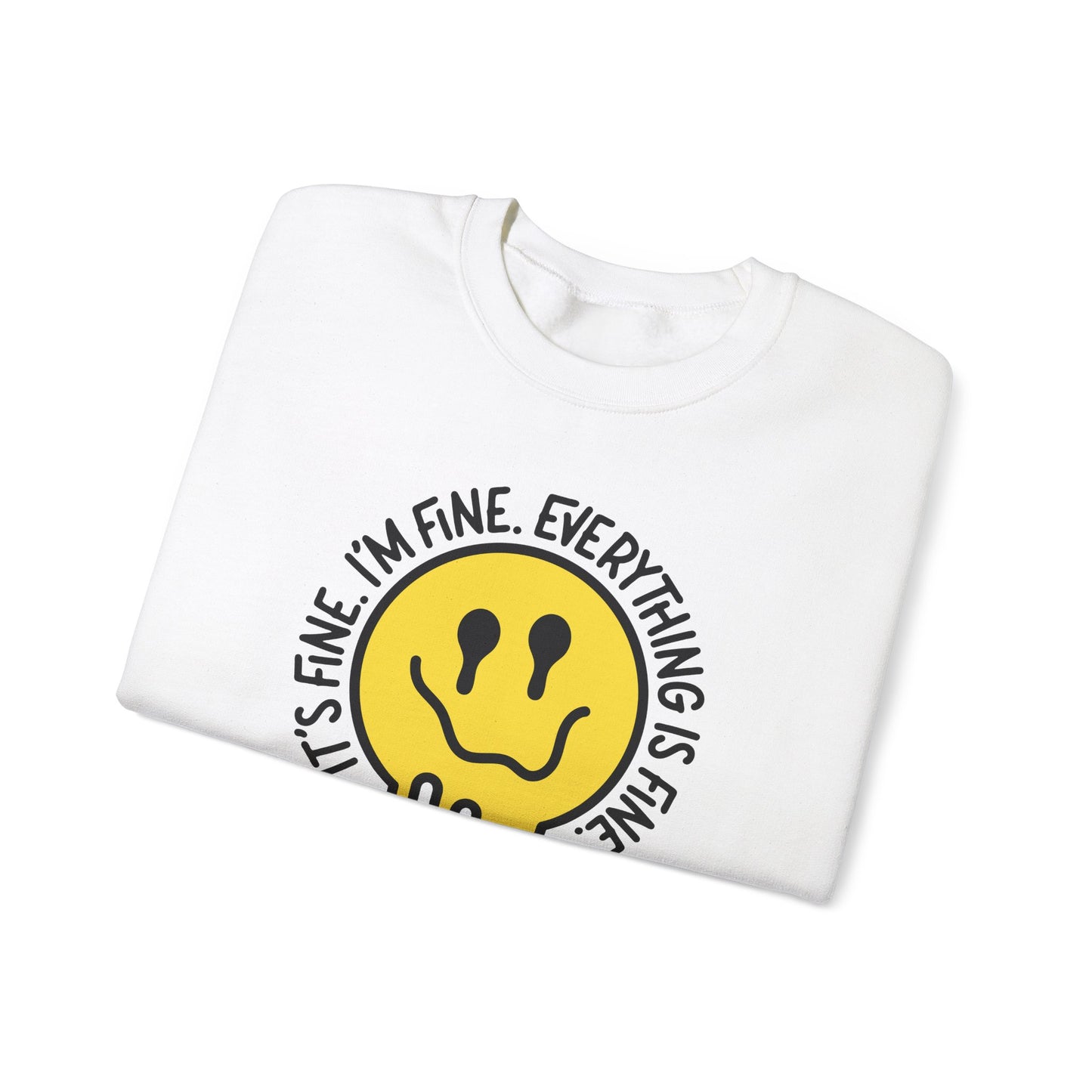 Everything's Just Fine Crewneck Sweatshirt