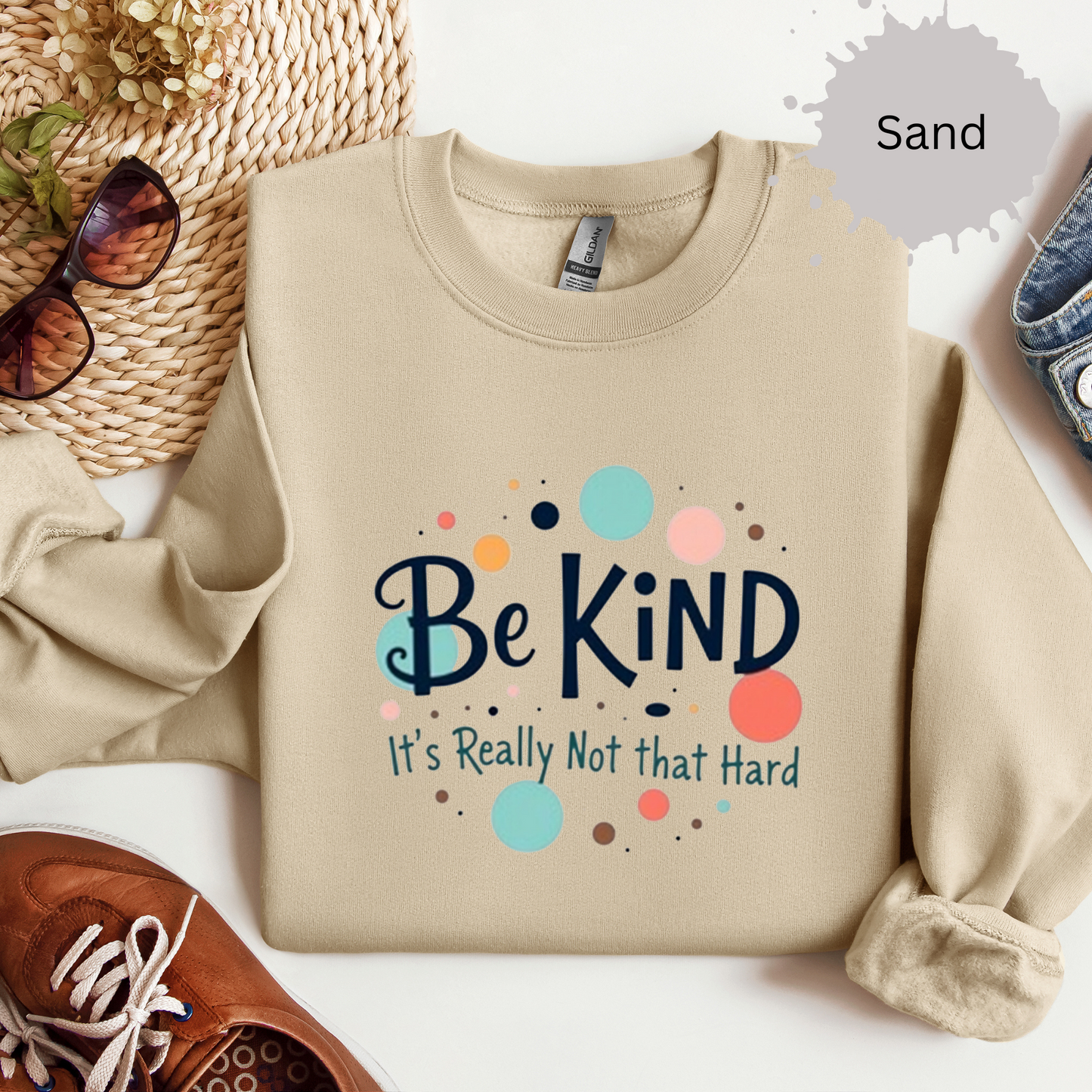 Be Kind It's Really Not That Hard Crewneck Sweatshirt