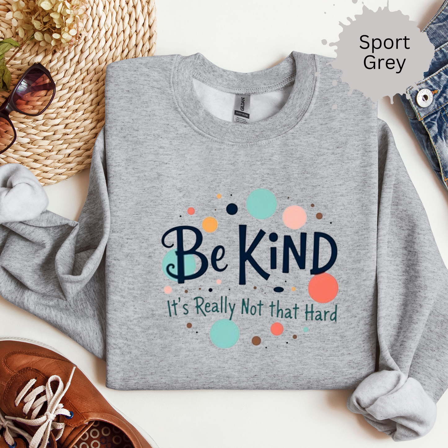 Be Kind It's Really Not That Hard Crewneck Sweatshirt