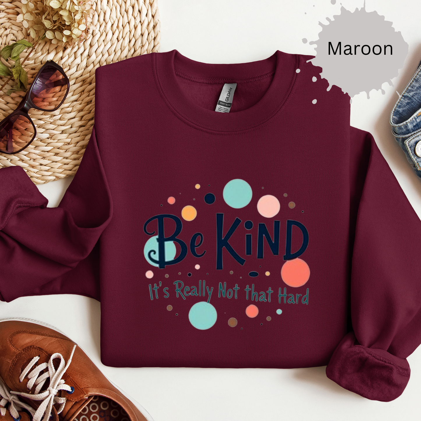 Be Kind It's Really Not That Hard Crewneck Sweatshirt