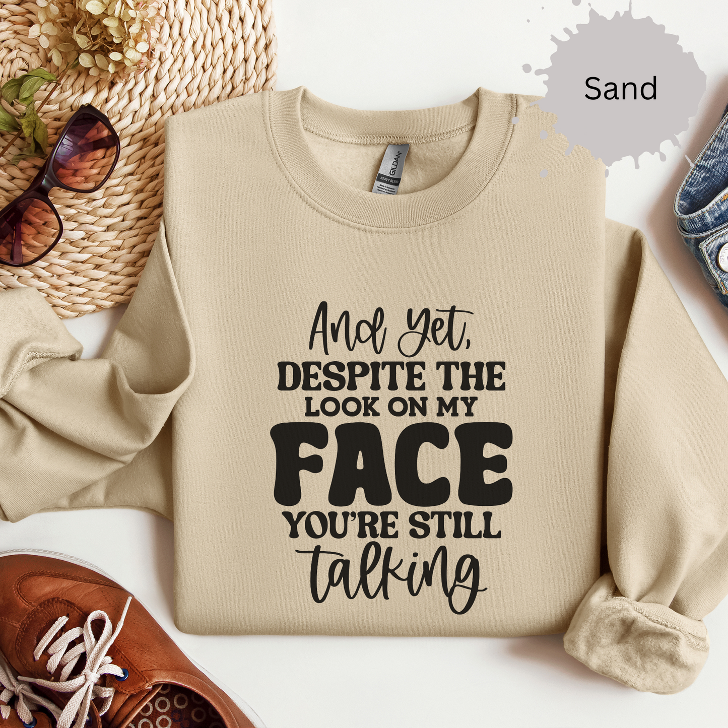 My Face Says It All Crewneck Sweatshirt