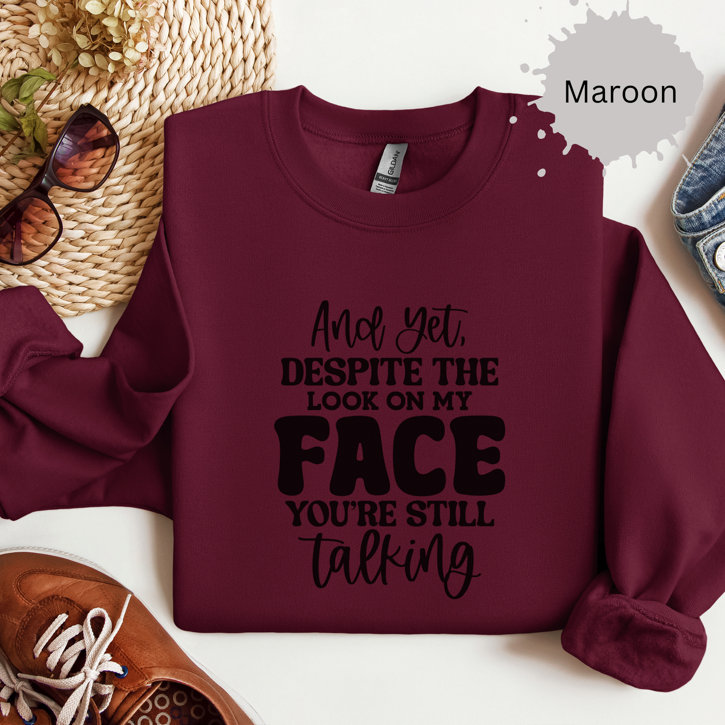 My Face Says It All Crewneck Sweatshirt