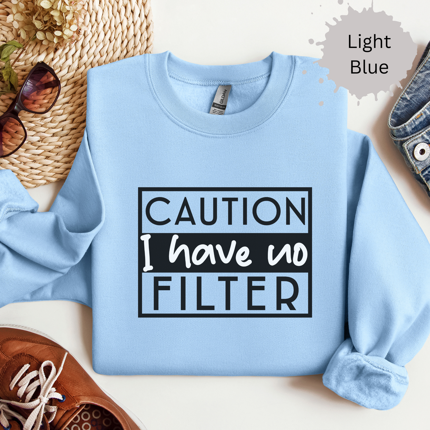Unfiltered And Unapologetic Crewneck Sweatshirt