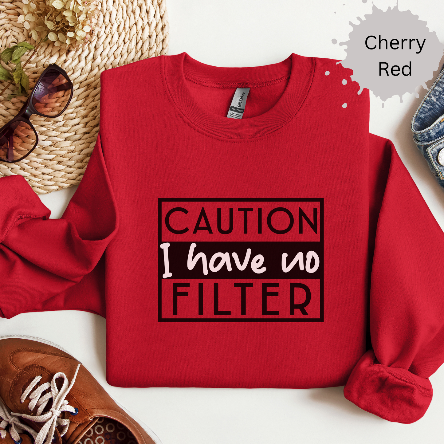 Unfiltered And Unapologetic Crewneck Sweatshirt