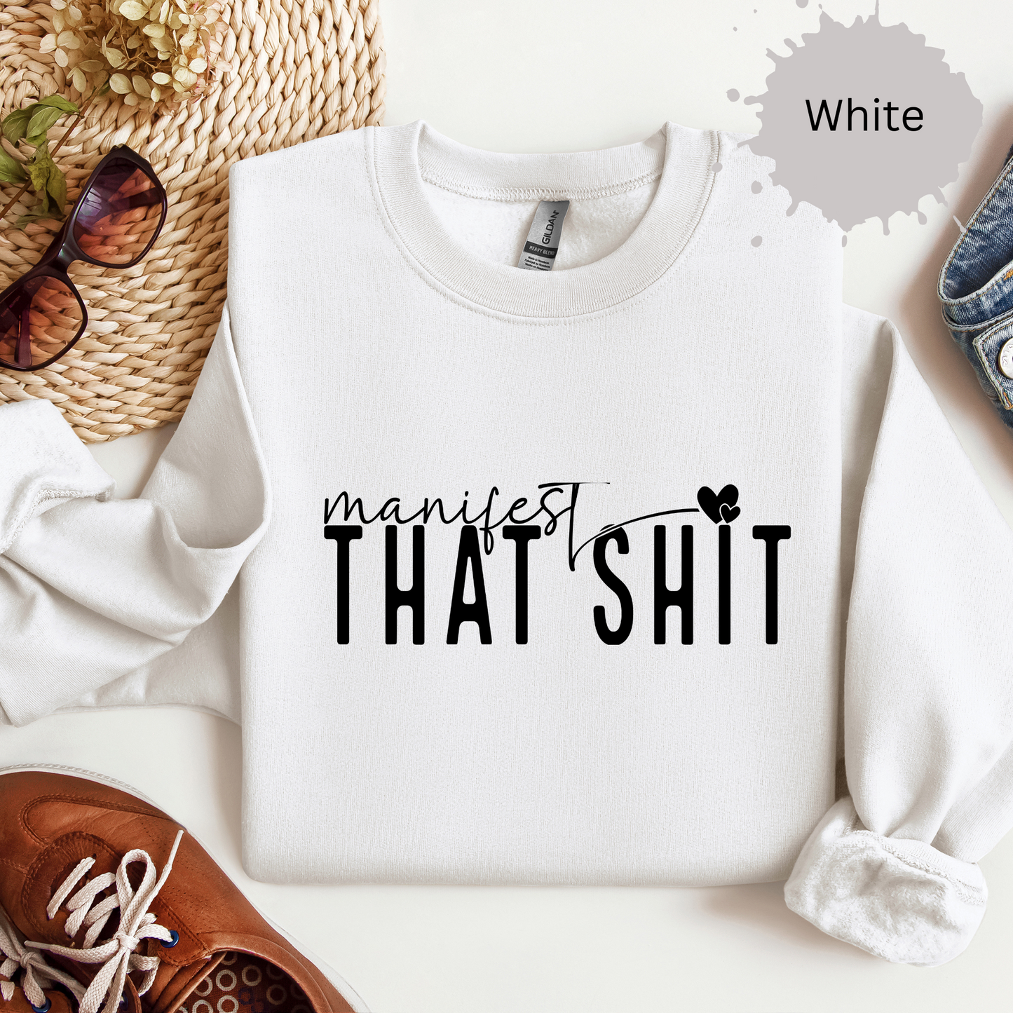Manifest that Shit Crewneck Sweatshirt