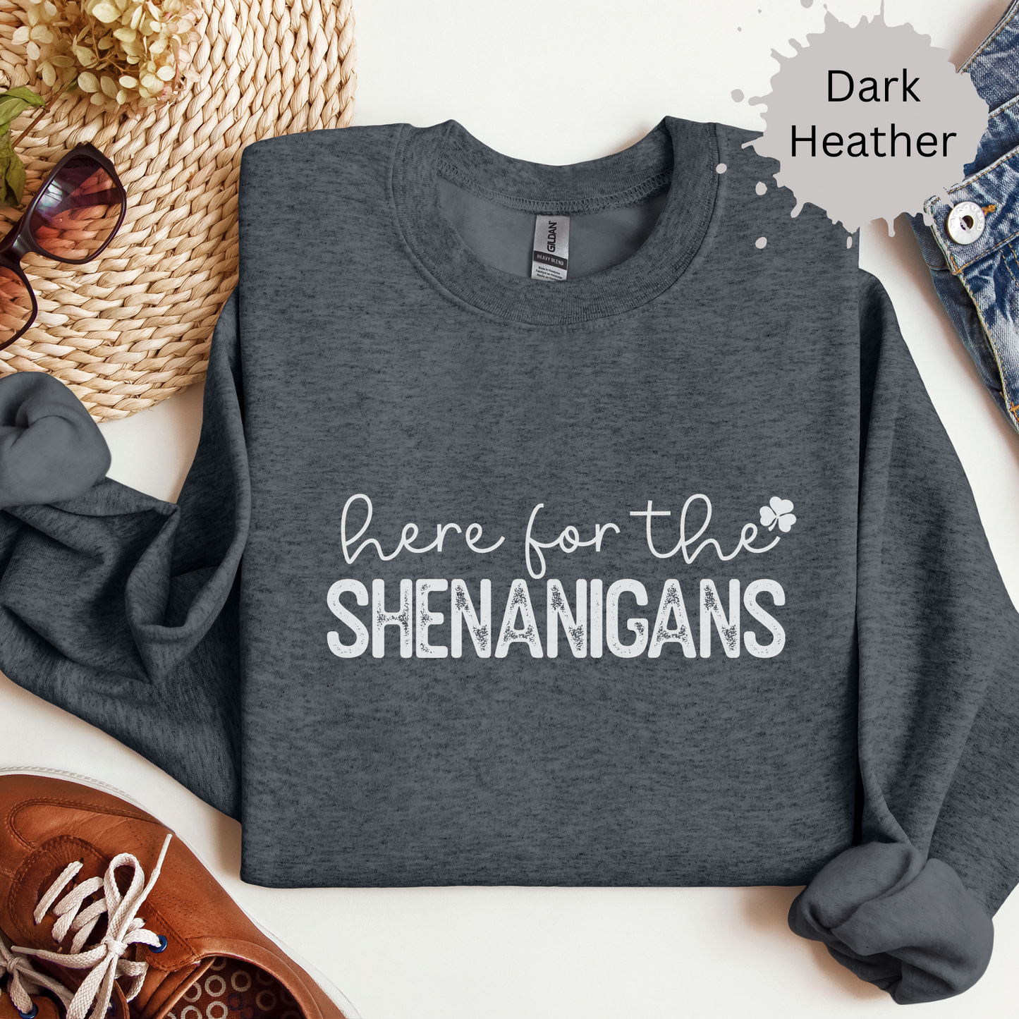 Here for the Shenanigans Crewneck Sweatshirt