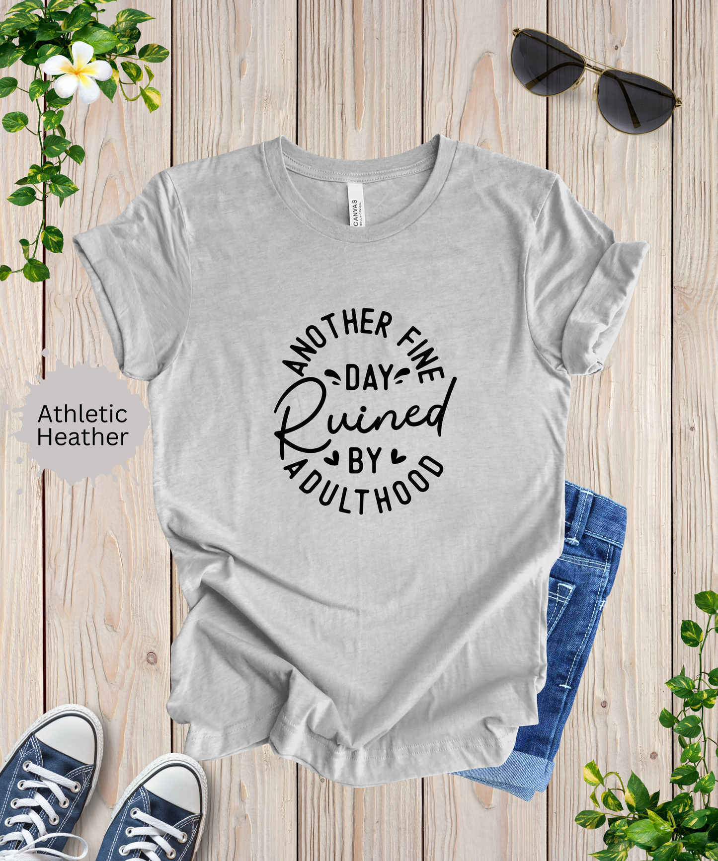 Another Fine Adulting Day T-Shirt