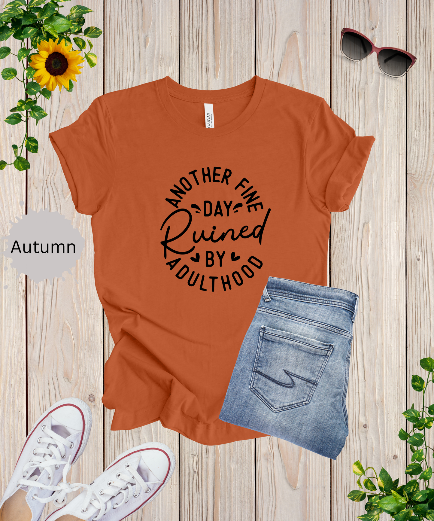 Another Fine Adulting Day T-Shirt