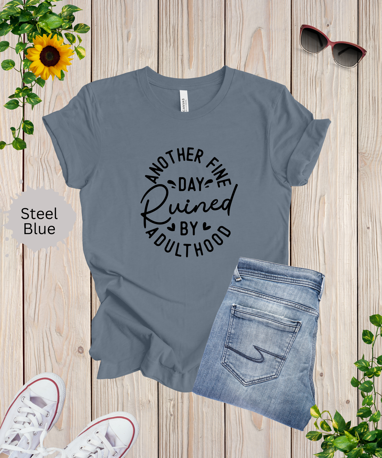 Another Fine Adulting Day T-Shirt