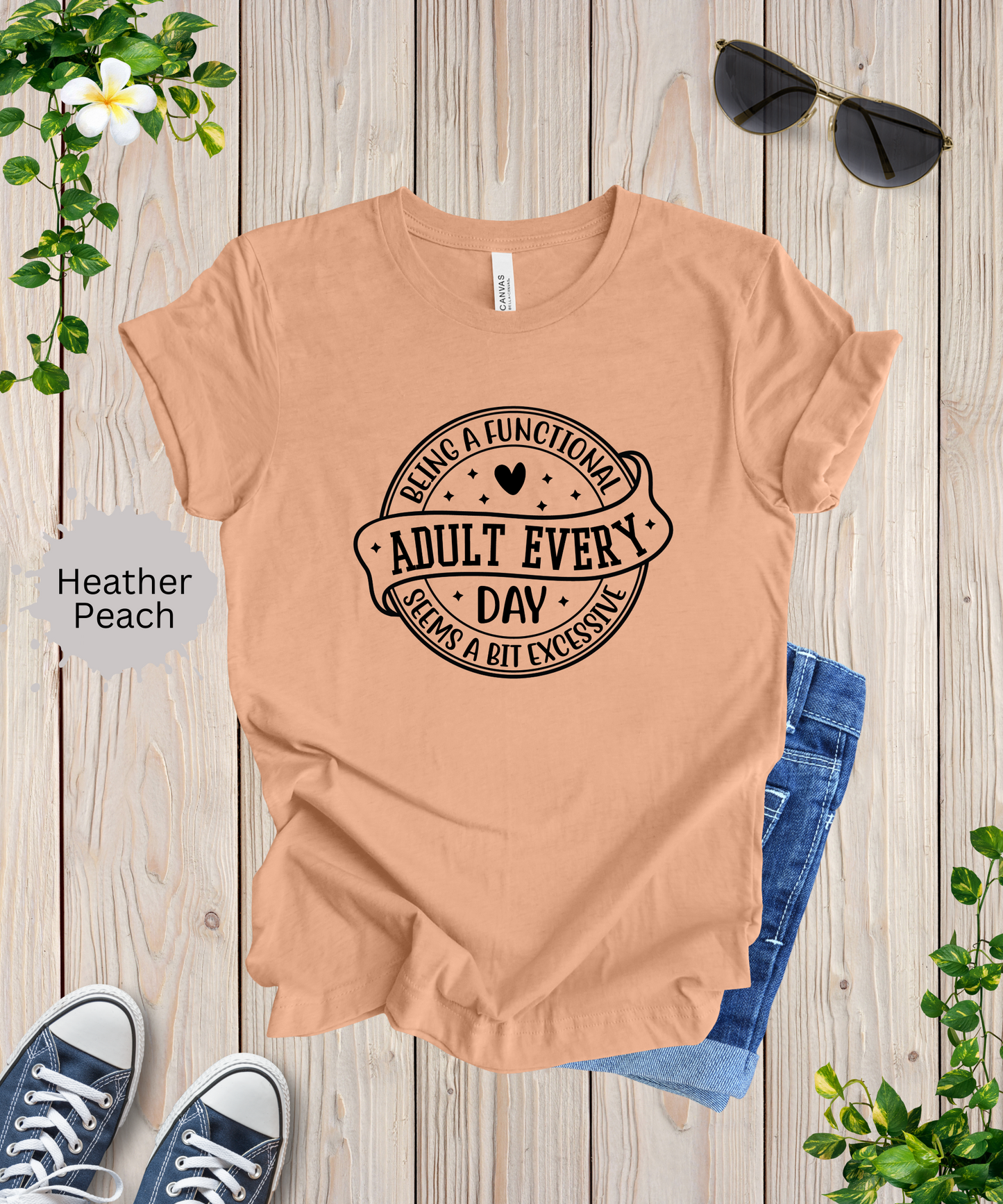 Not a Functional Adult T-Shirt
