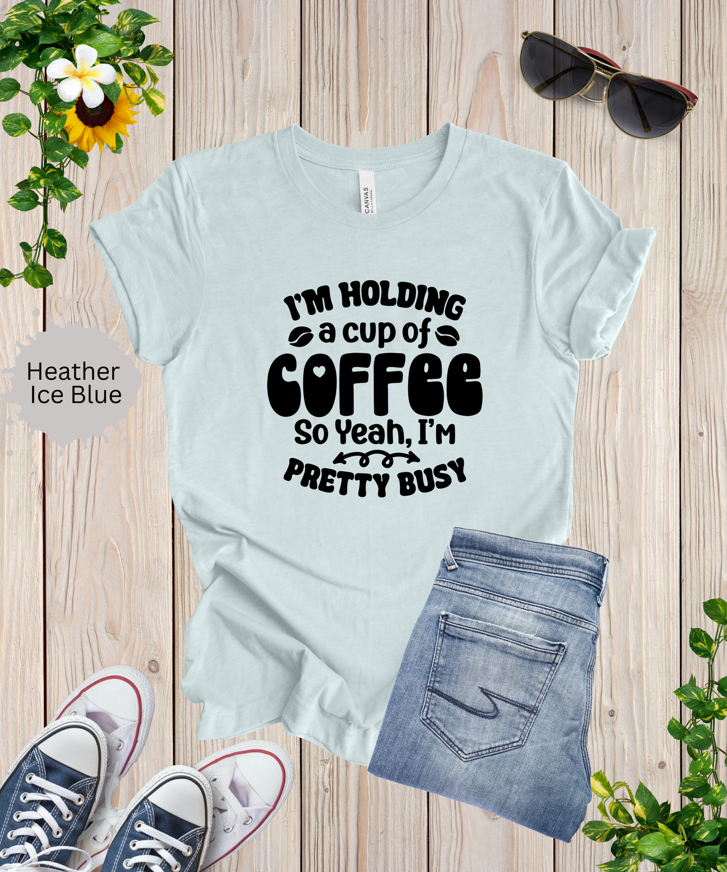 Im Pretty Busy Drinking Coffee T-Shirt
