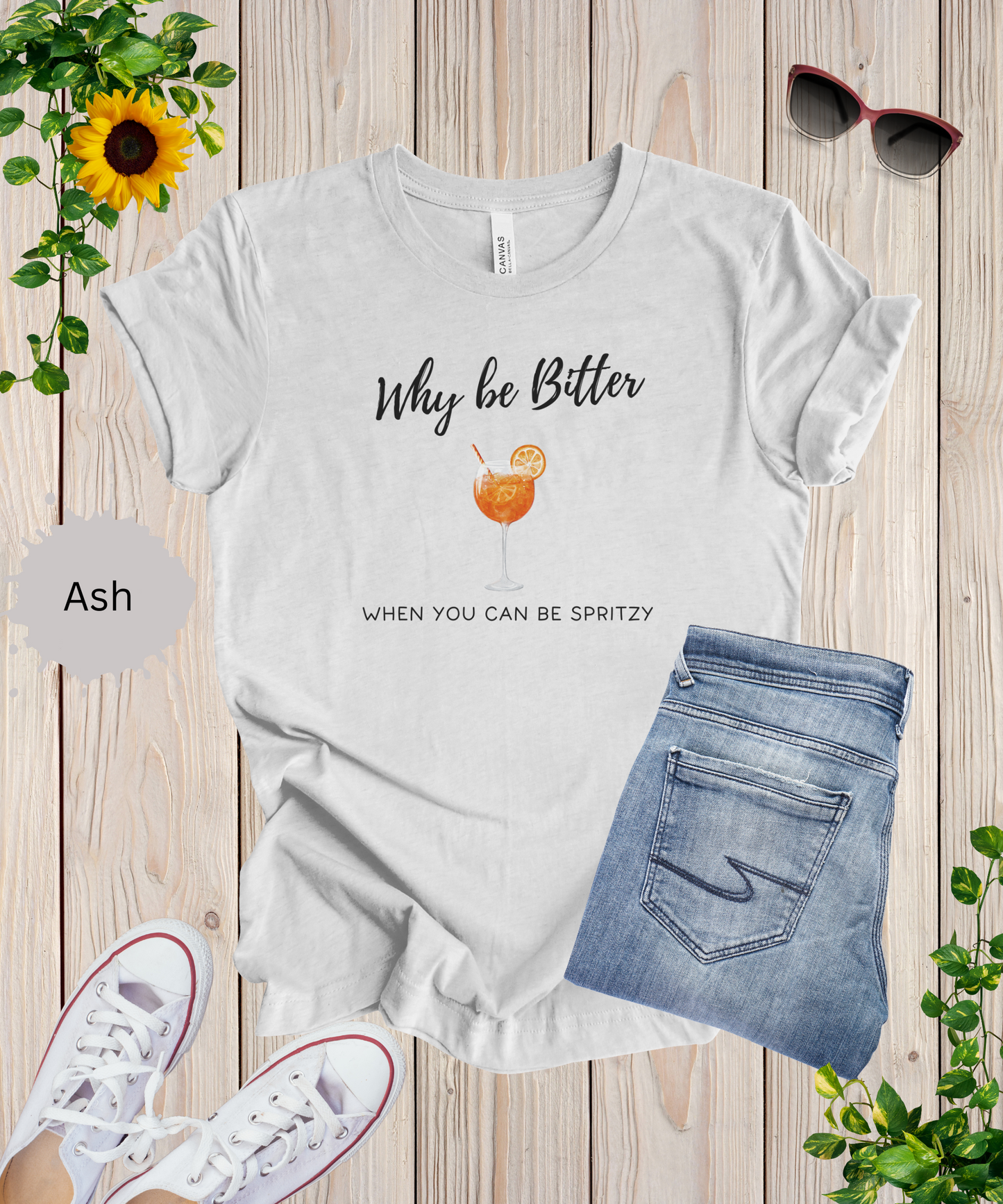 Be Spritzy, Not Bitter T-Shirt
