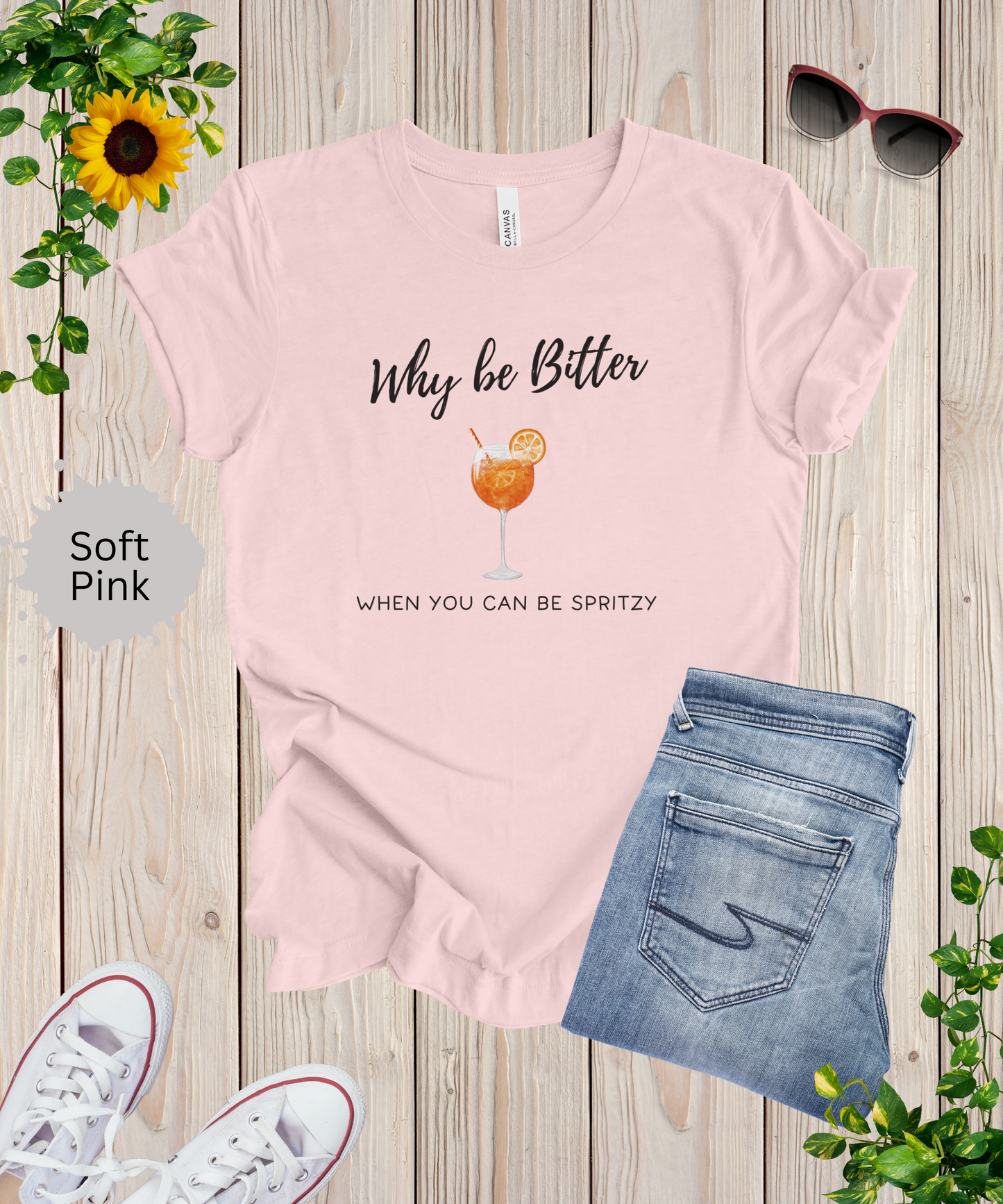 Be Spritzy, Not Bitter T-Shirt