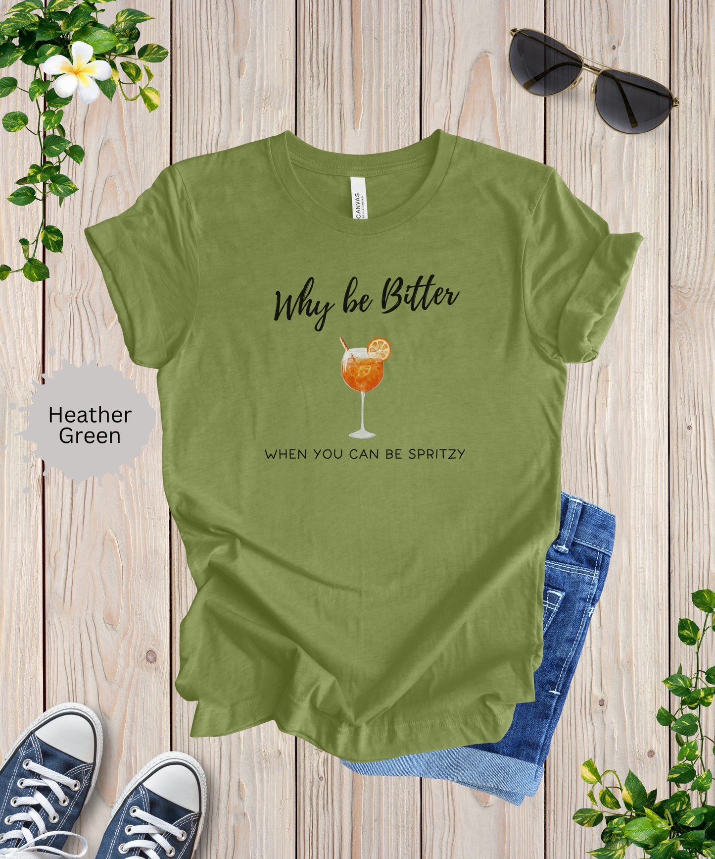 Be Spritzy, Not Bitter T-Shirt