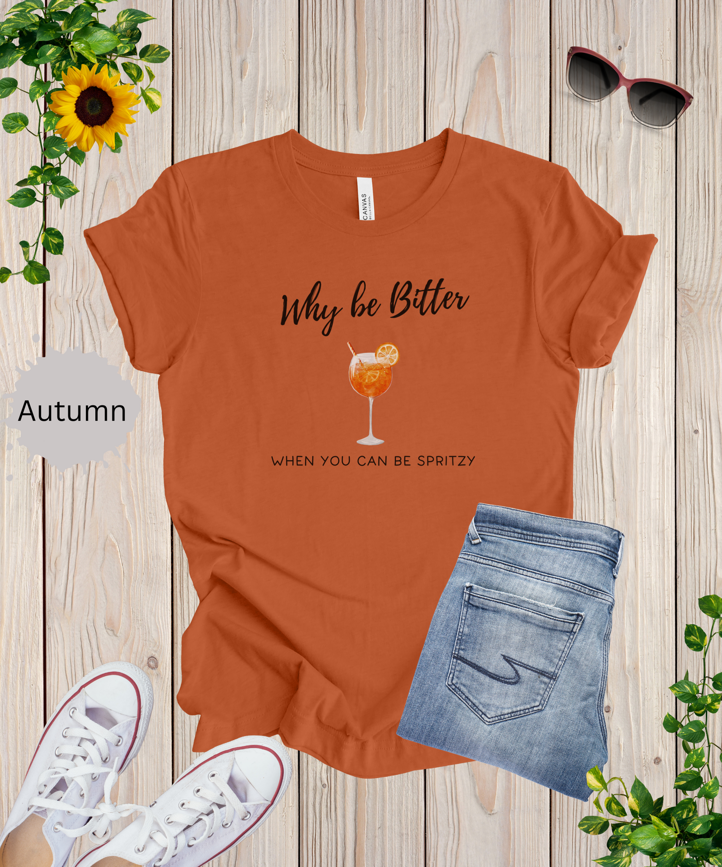 Be Spritzy, Not Bitter T-Shirt
