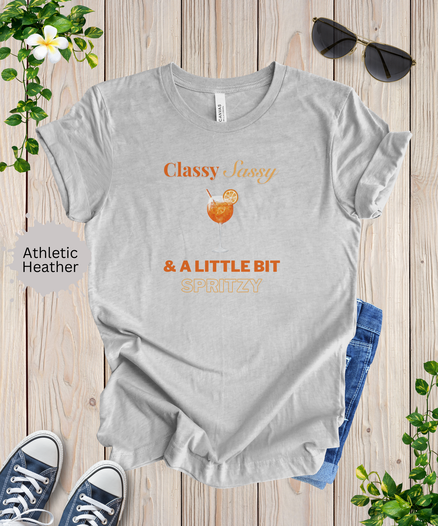 Classy Sassy and Spritzy T-Shirt