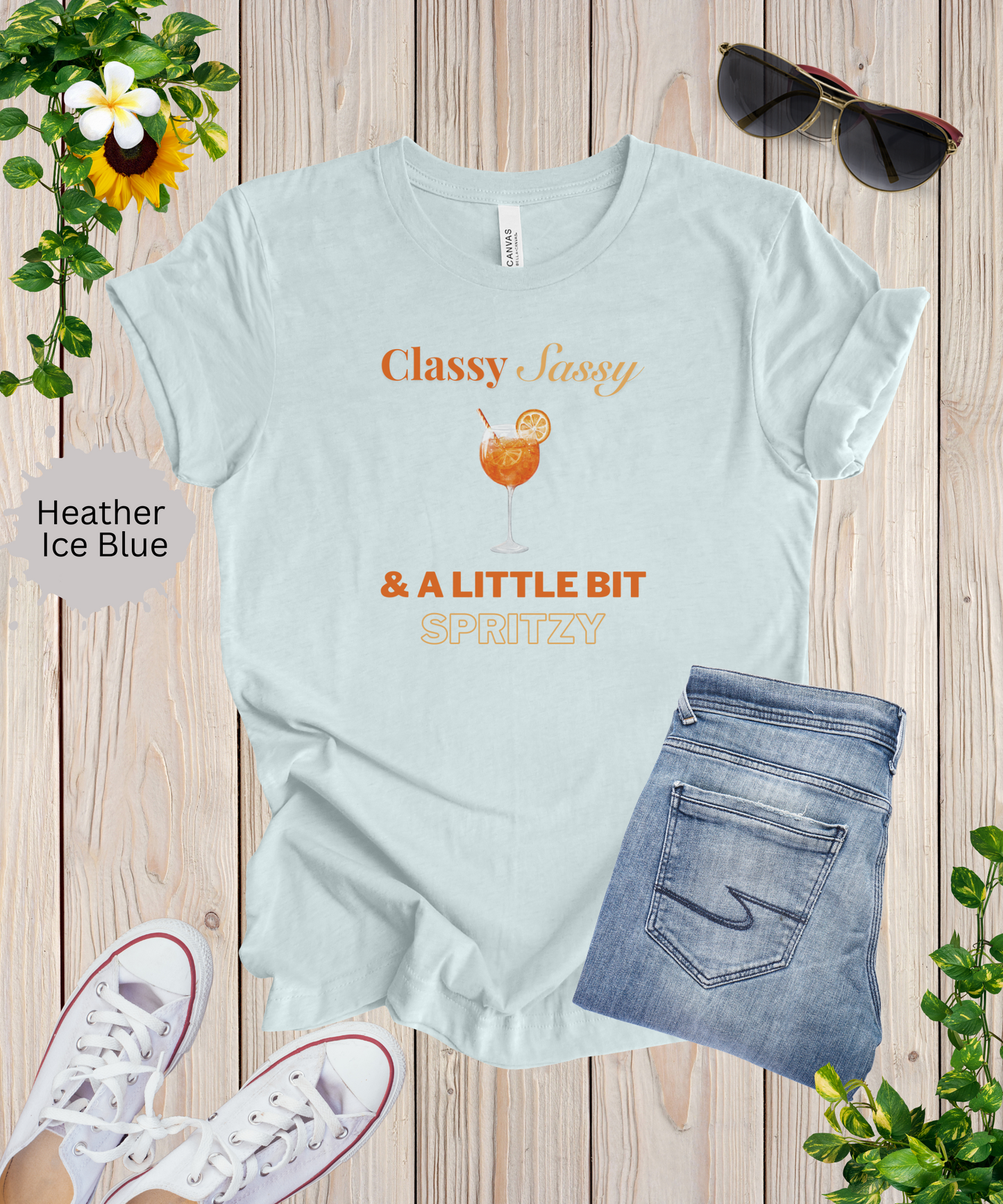 Classy Sassy and Spritzy T-Shirt