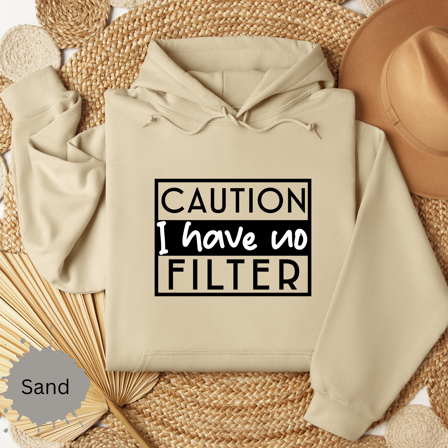 I Have No Filter Hooded Sweatshirt