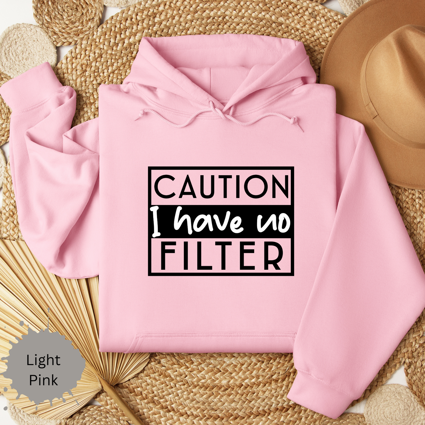 I Have No Filter Hooded Sweatshirt