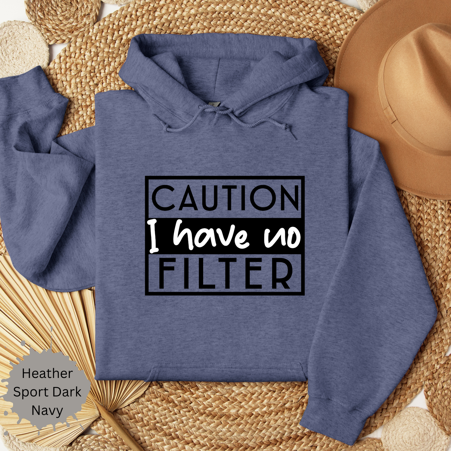I Have No Filter Hooded Sweatshirt