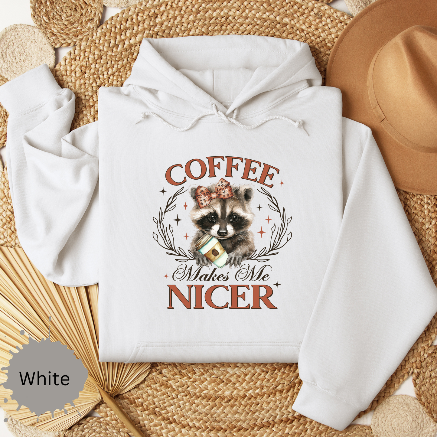 Coffee Makes Me Nicer Hooded Sweatshirt