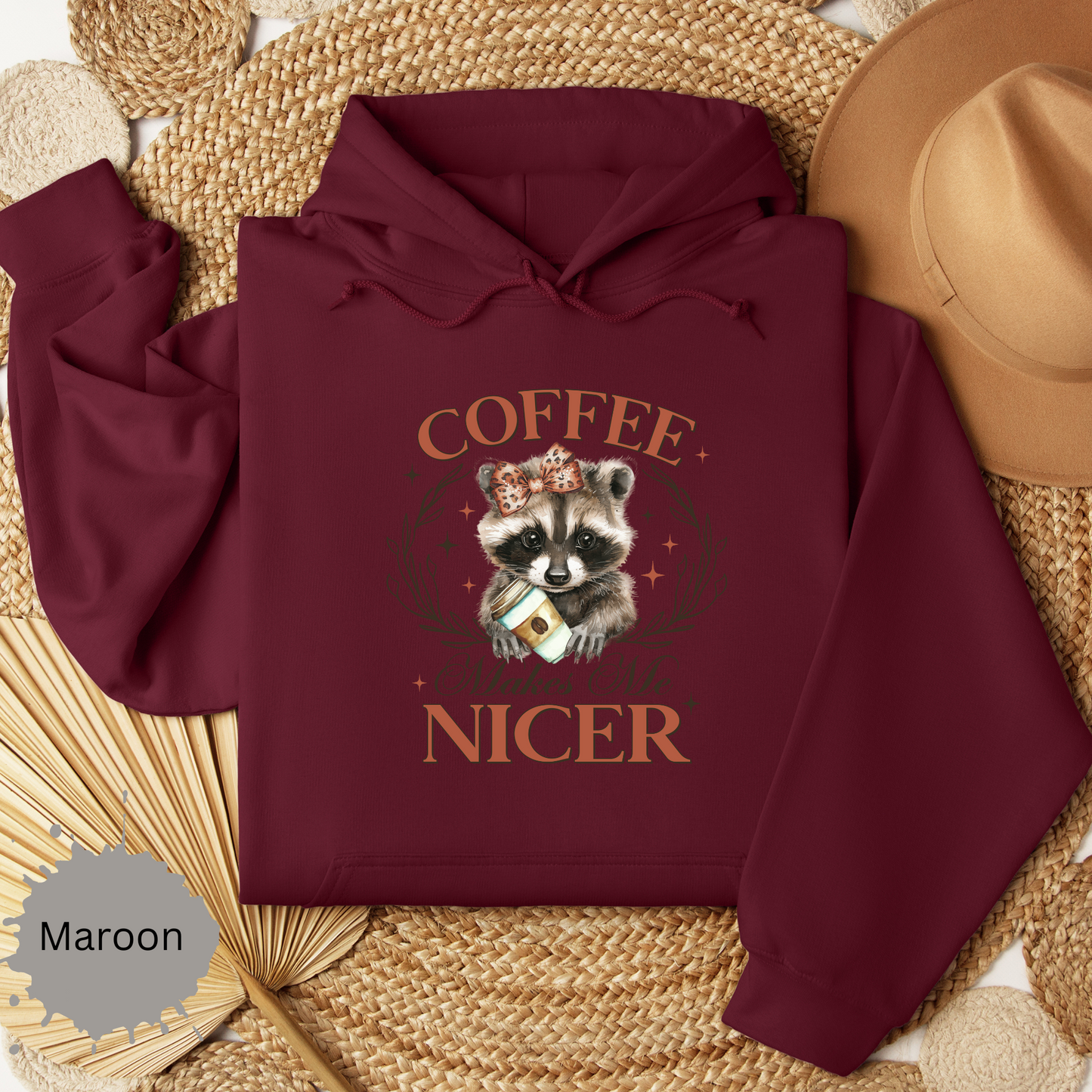 Coffee Makes Me Nicer Hooded Sweatshirt