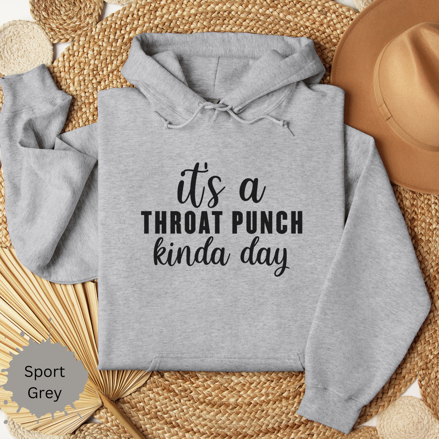 Throat Punch Kinda Day Hooded Sweatshirt
