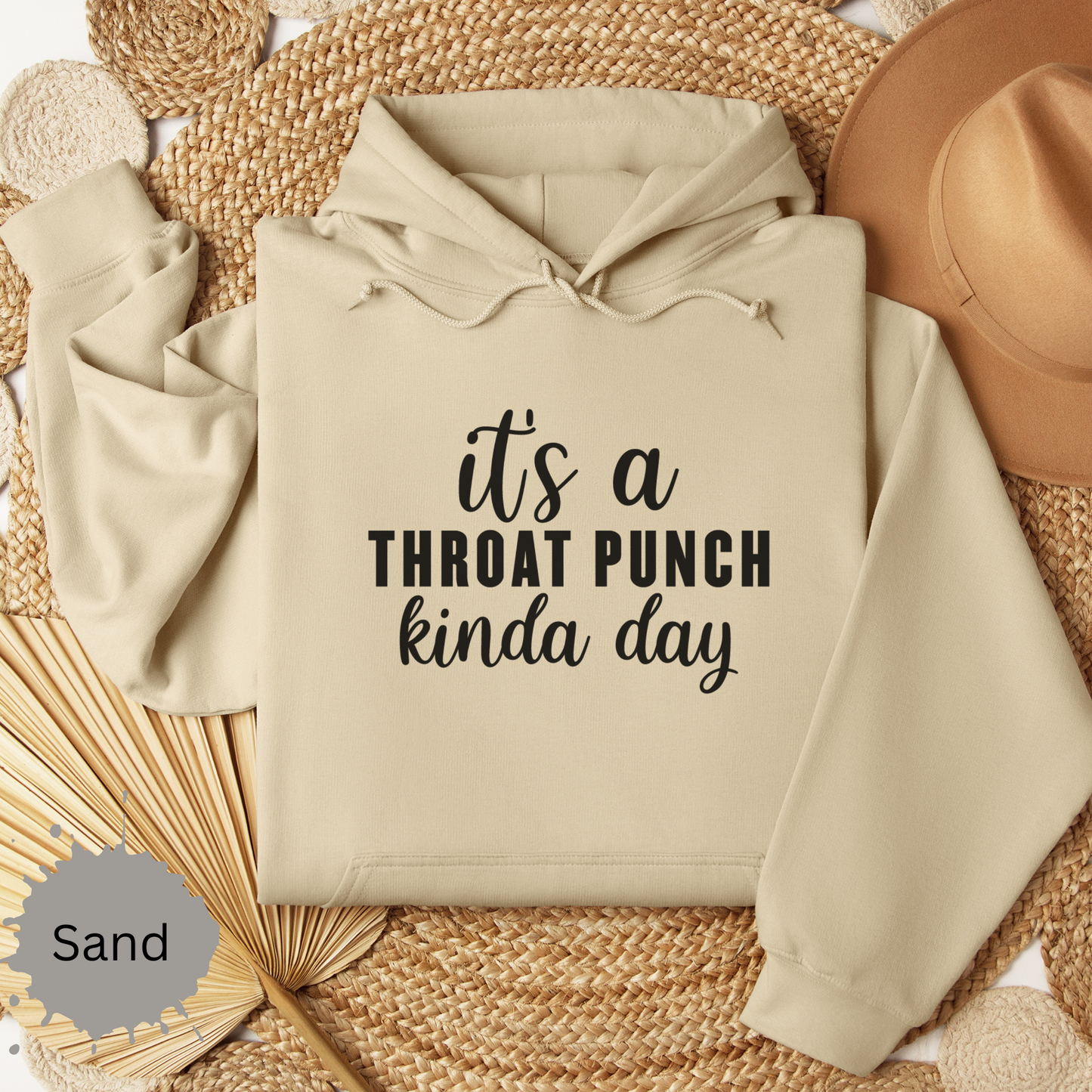 Throat Punch Kinda Day Hooded Sweatshirt