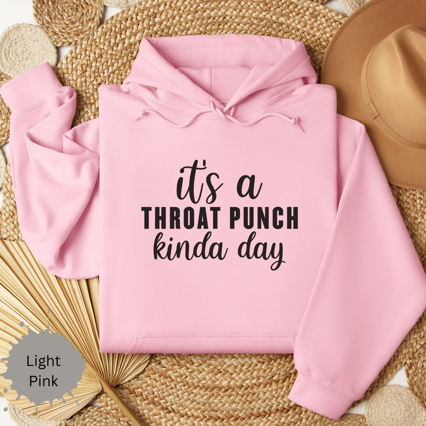 Throat Punch Kinda Day Hooded Sweatshirt