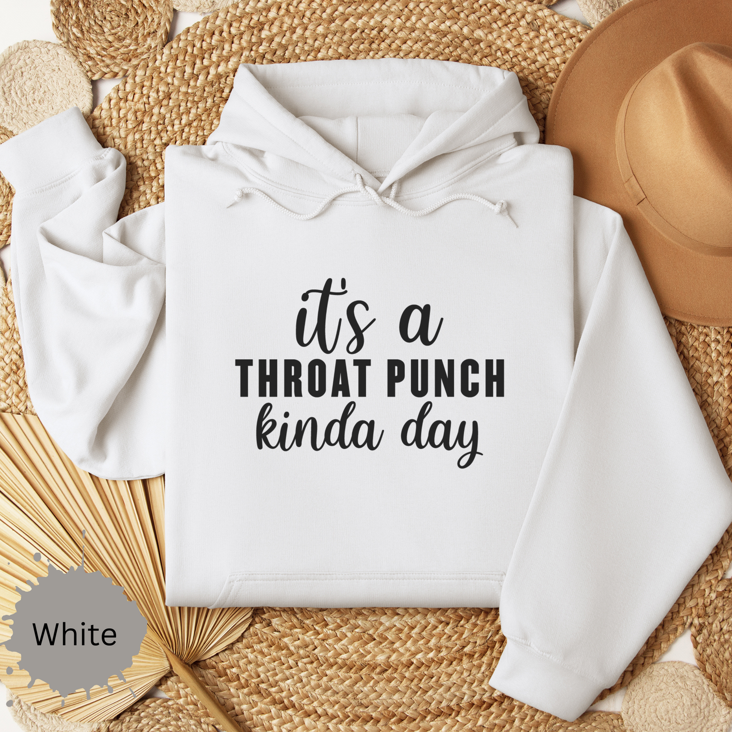 Throat Punch Kinda Day Hooded Sweatshirt