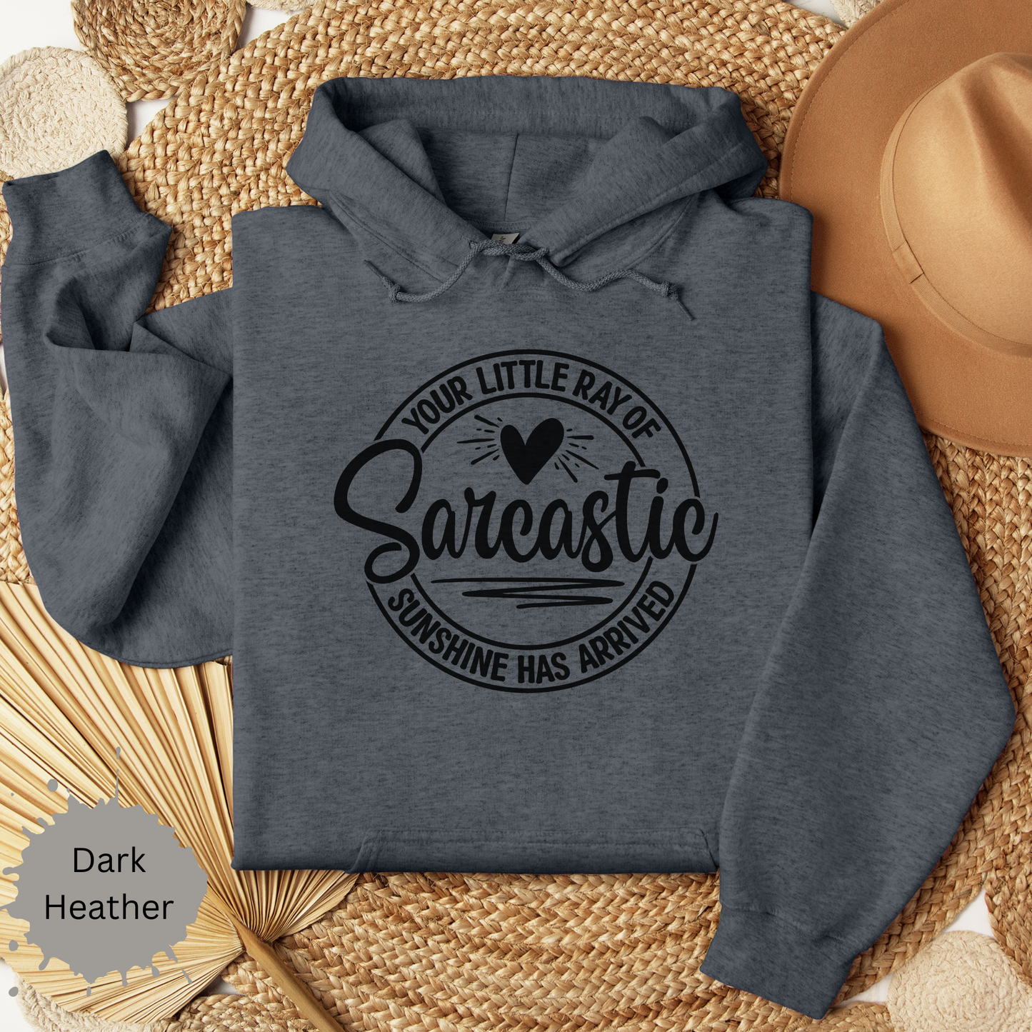 Sarcastic Ray of Sunshine Hooded Sweatshirt