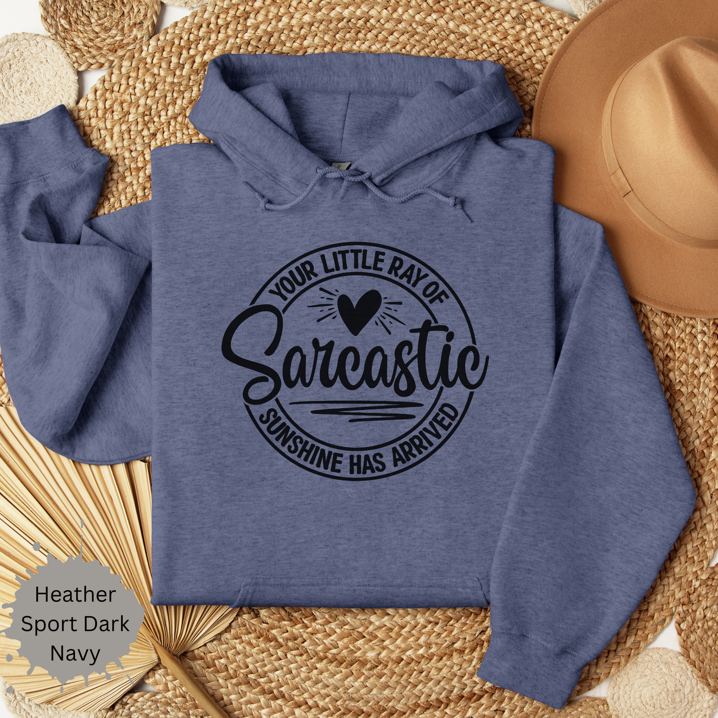 Sarcastic Ray of Sunshine Hooded Sweatshirt
