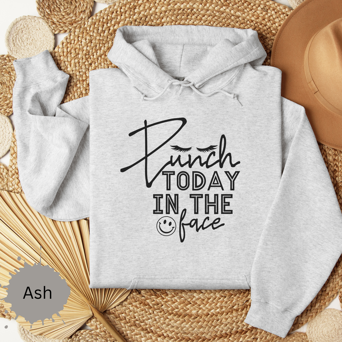 Punch Today in the Face Hooded Sweatshirt