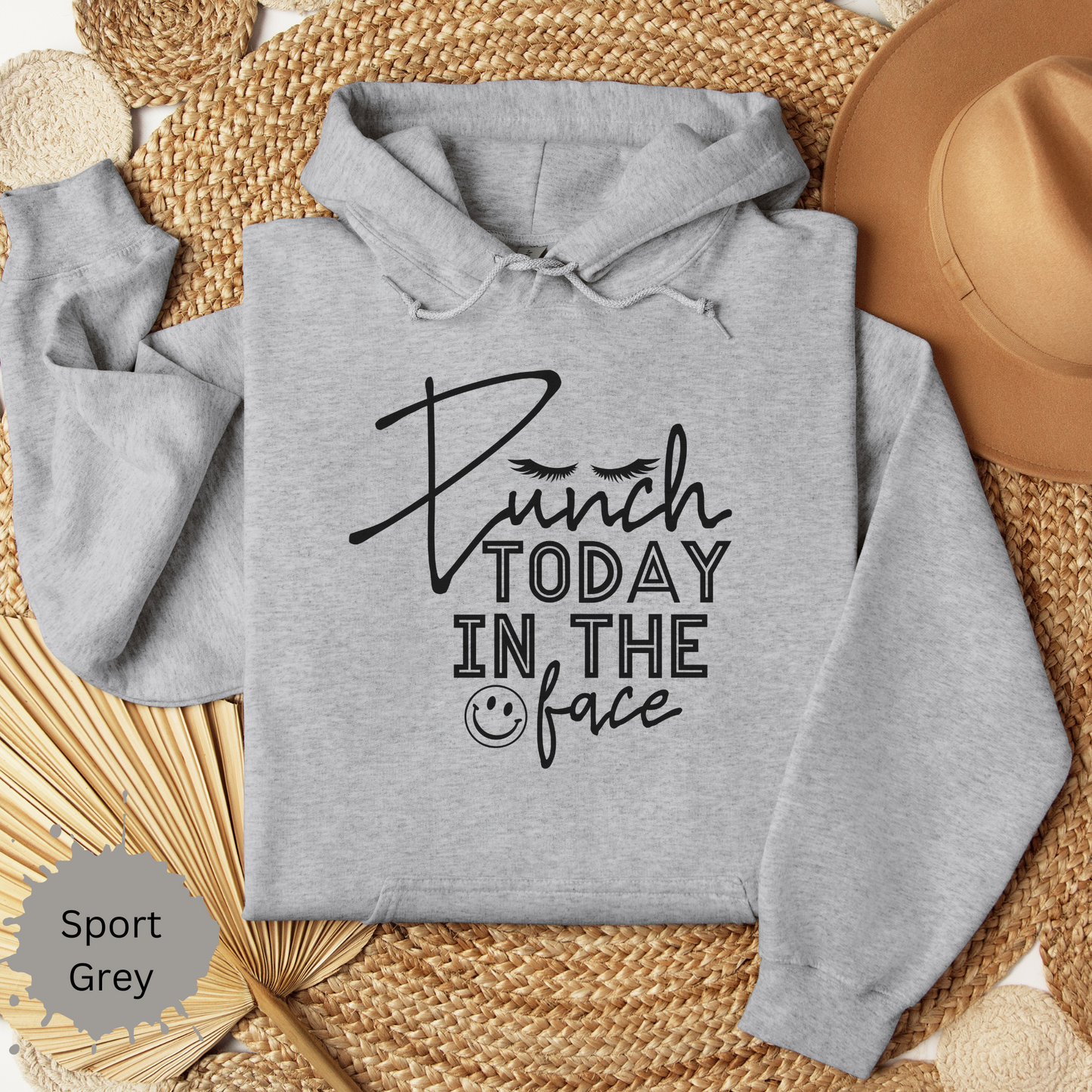 Punch Today in the Face Hooded Sweatshirt