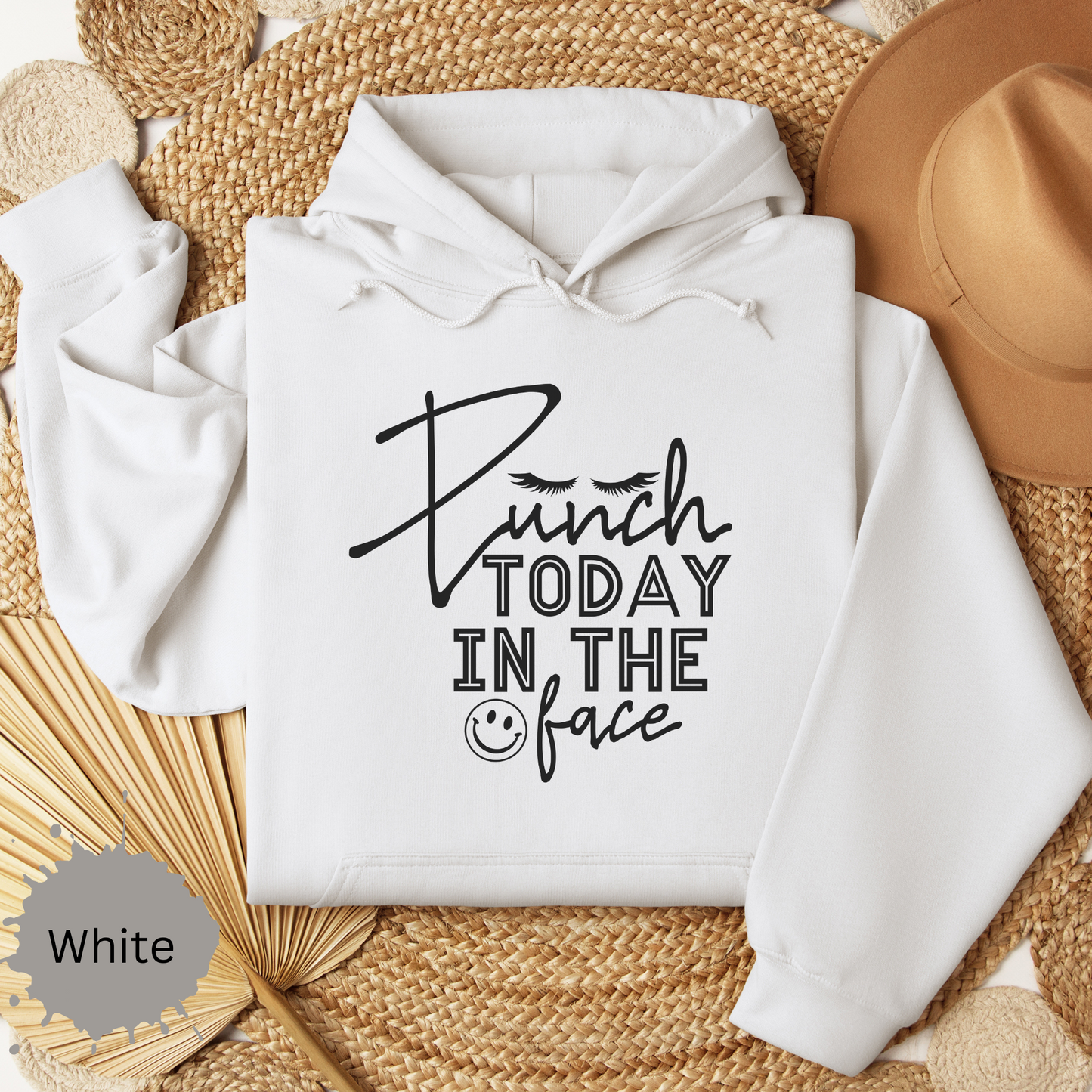 Punch Today in the Face Hooded Sweatshirt