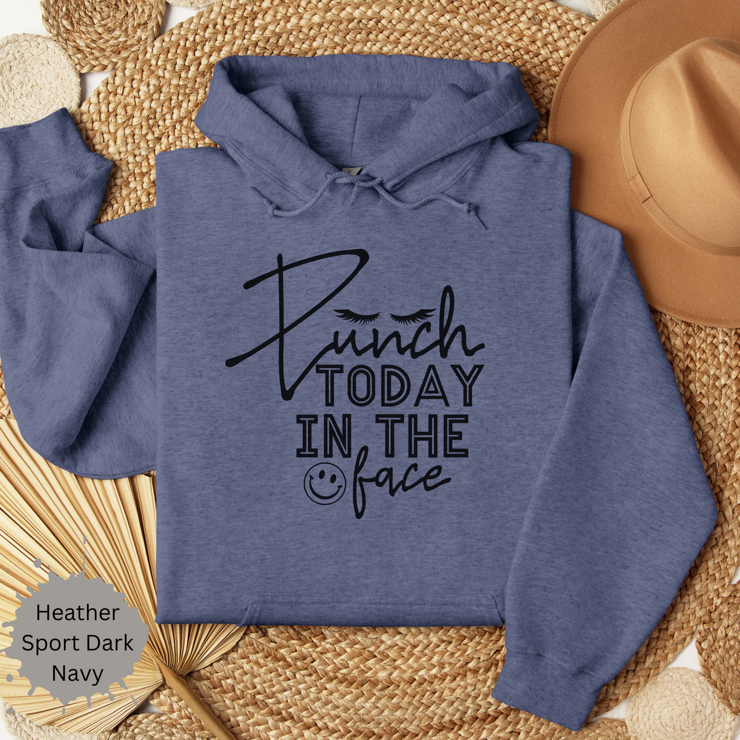 Punch Today in the Face Hooded Sweatshirt