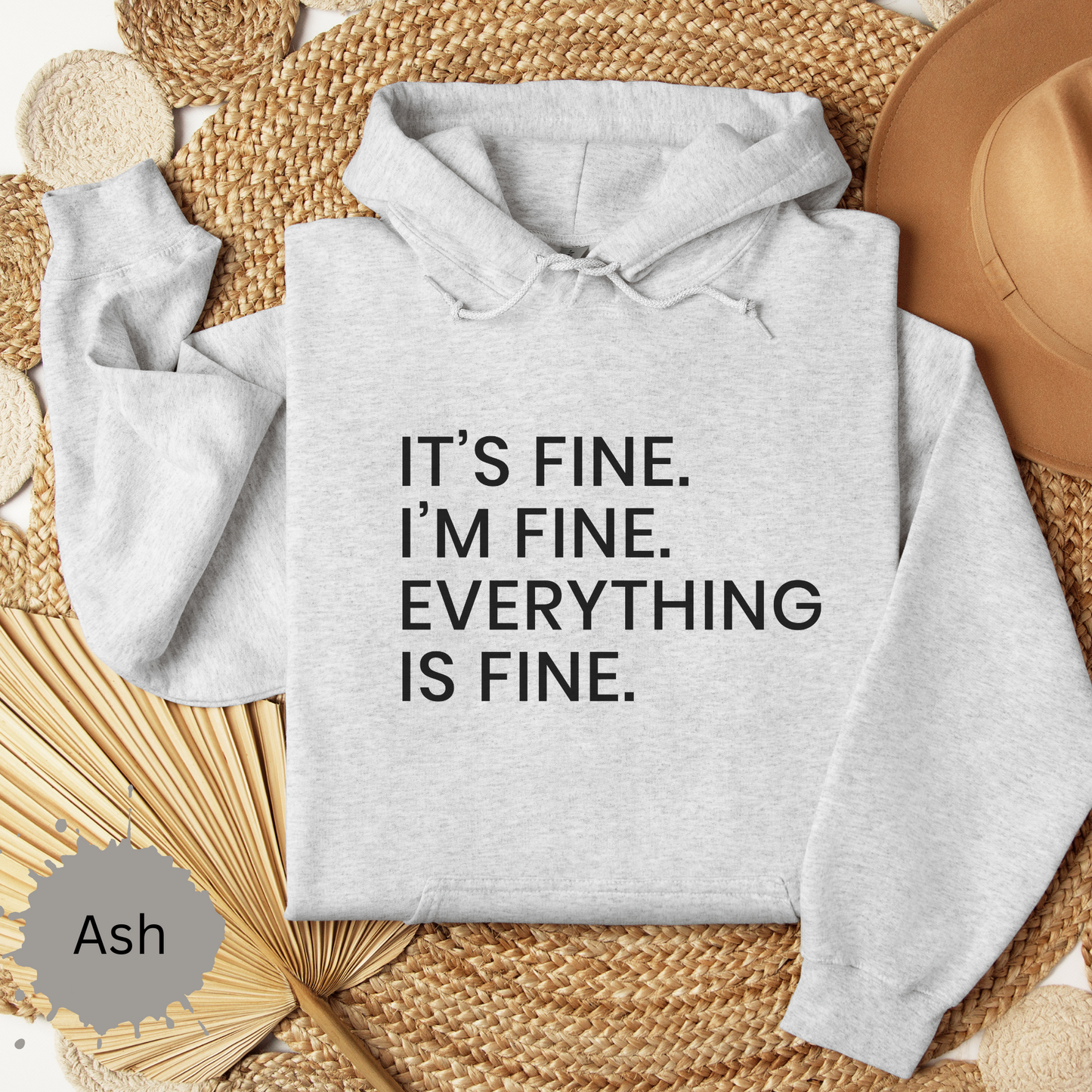 Everything's Fine Hooded Sweatshirt