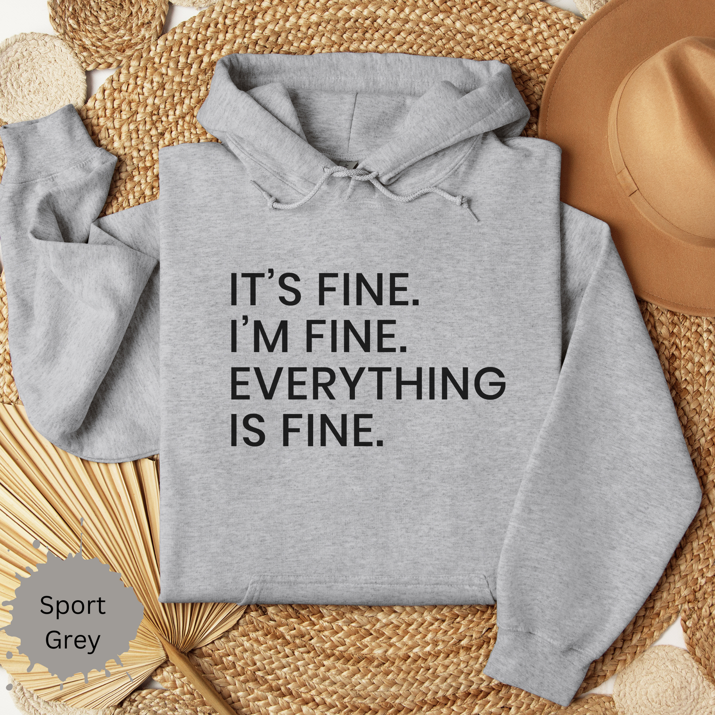 Everything's Fine Hooded Sweatshirt