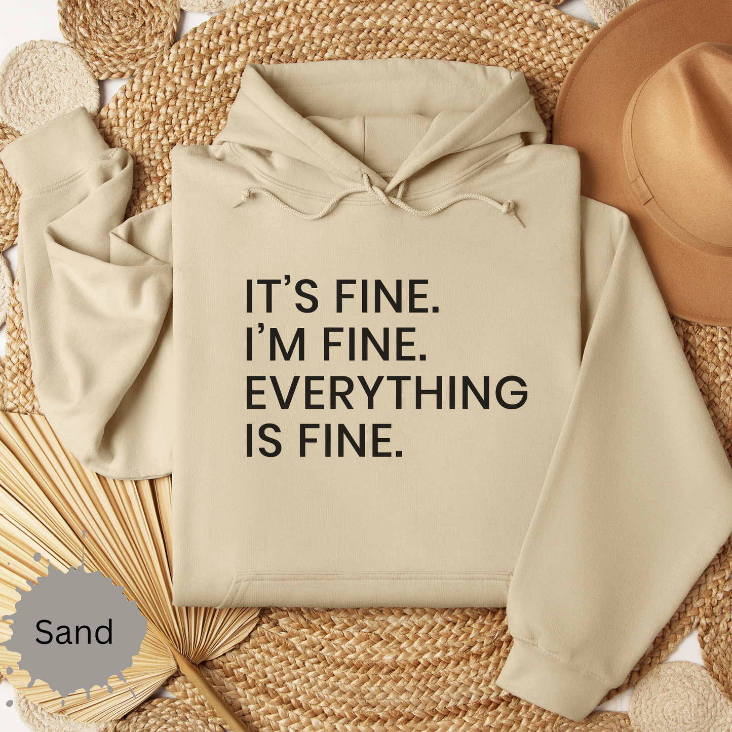 Everything's Fine Hooded Sweatshirt