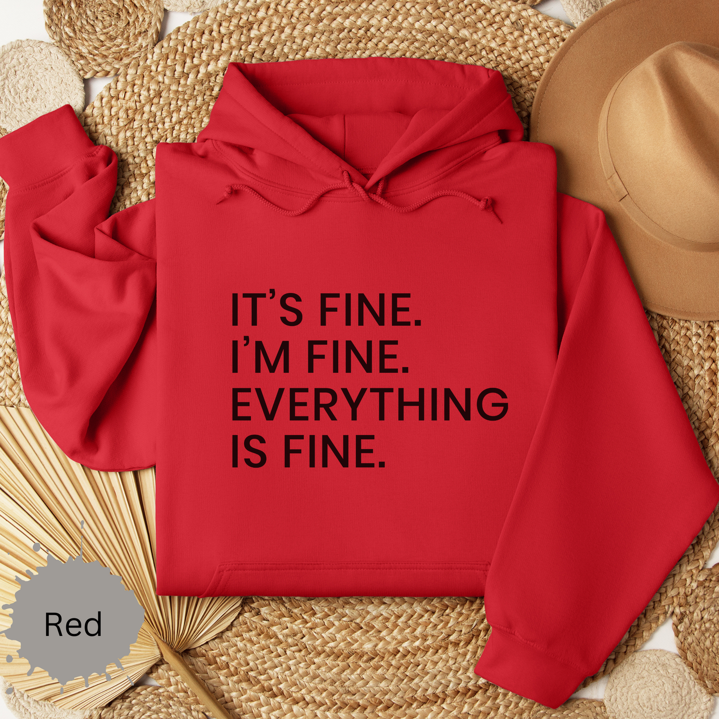 Everything's Fine Hooded Sweatshirt