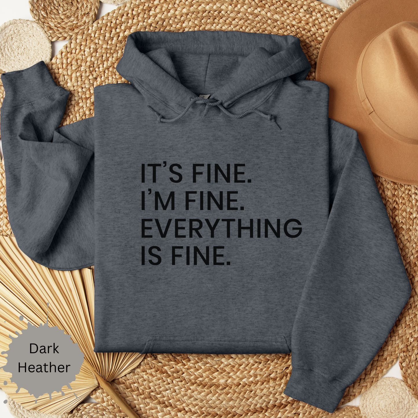Everything's Fine Hooded Sweatshirt
