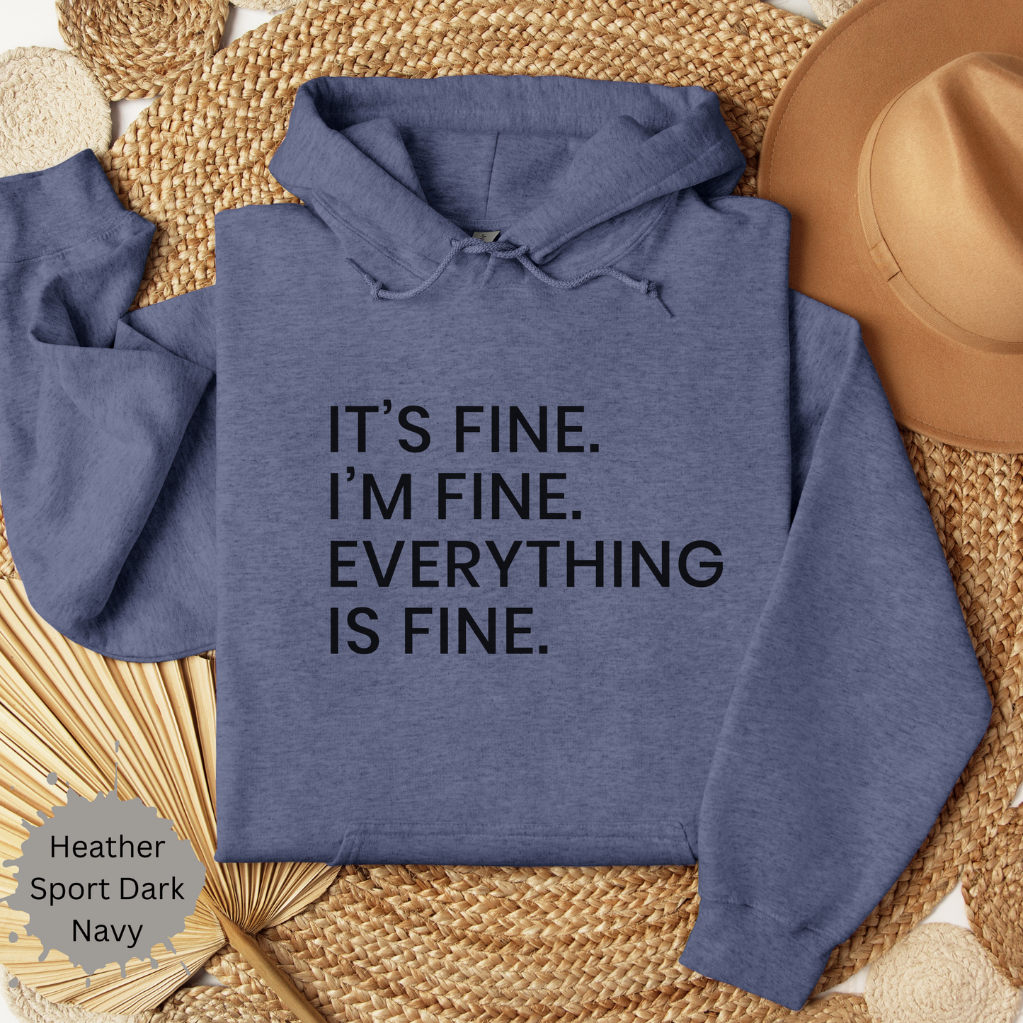 Everything's Fine Hooded Sweatshirt